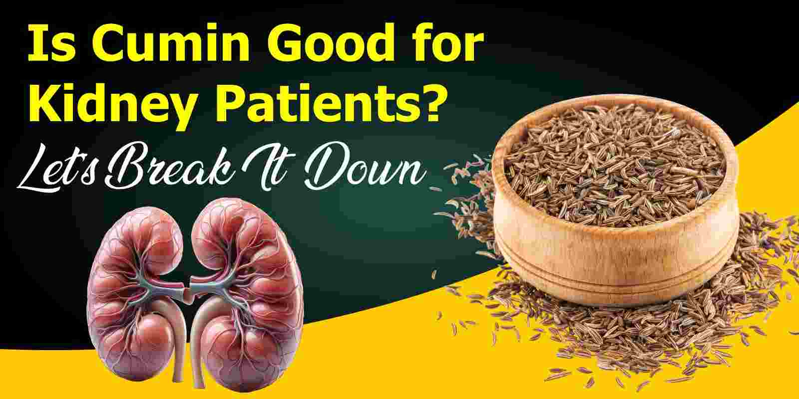Is Cumin Good for Kidney Patients? Let’s Break It Down!